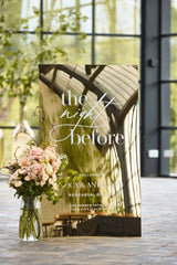 The Night Before rehearsal dinner sign in gold mirror acrylic 
